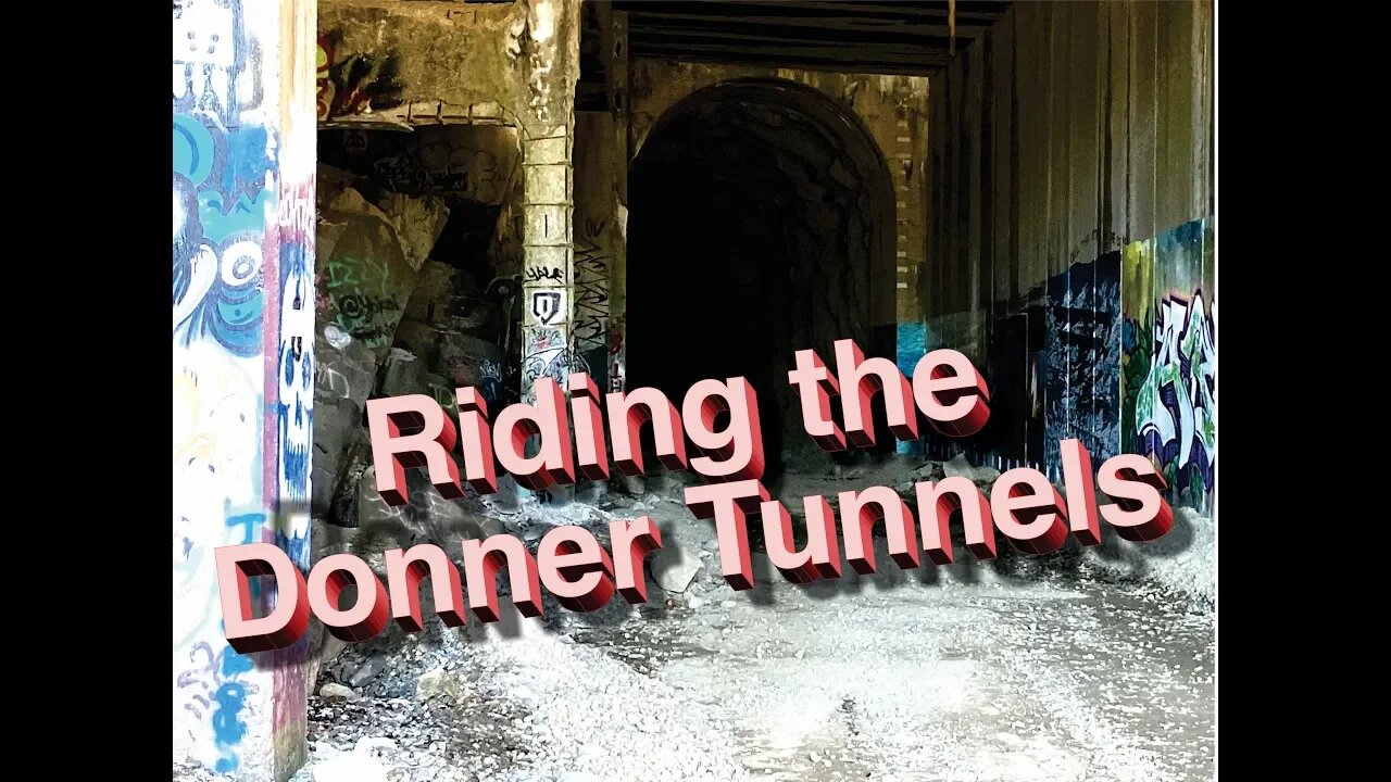 Riding the Donner Tunnels in 4K