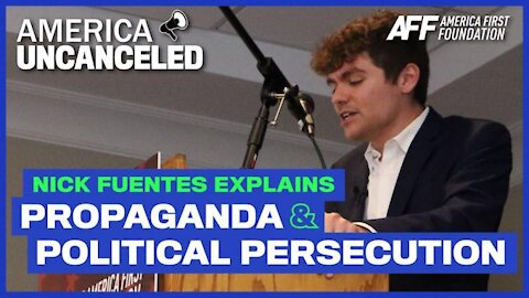 Nick Fuentes On The Purpose Of Propaganda & Political Persecution - America First Foundation