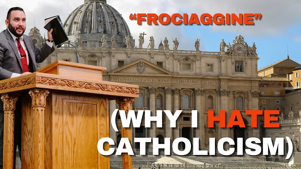 Why I Hate Catholicism - Pastor Bruce Mejia