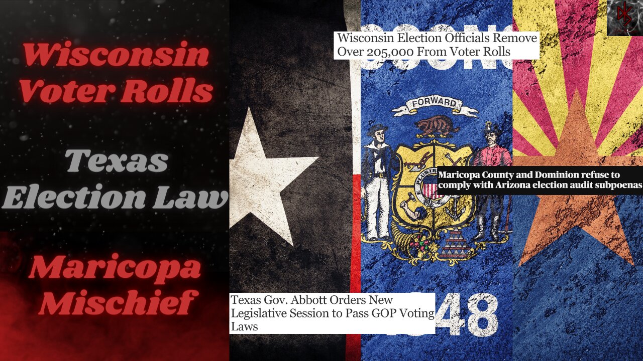 Maricopa County Again DEFIES Subpoenas, Wisconsin Cleans Voter Rolls & Special Sessions in Texas