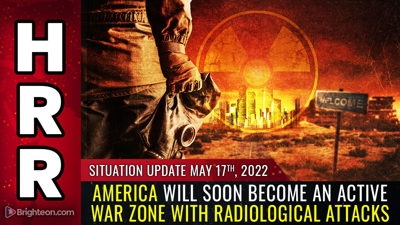 Situation Update, 5/17/22 - America will soon become an ACTIVE WAR ZONE...