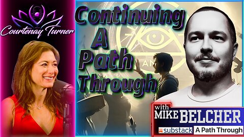 Ep.459: Continuing A Path Through w/ Mike Belcher | The Courtenay Turner Podcast