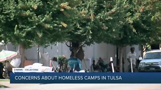 Concerns about homeless camps in Tulsa