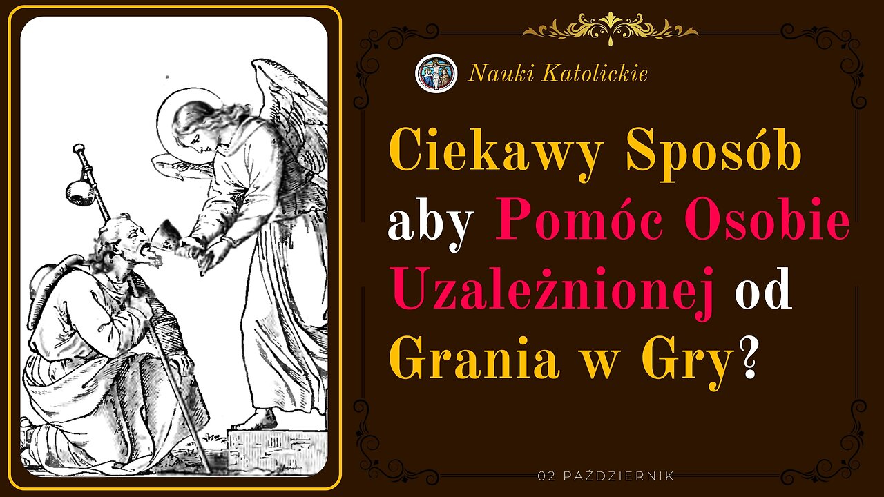 Ciekawy Sposób aby Pomóc Osobie Uzależnionej od Grania w Gry? | 02 Październik