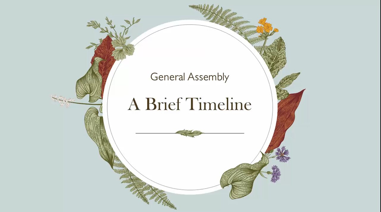 Our de jure General Assembly - A Brief Time Line