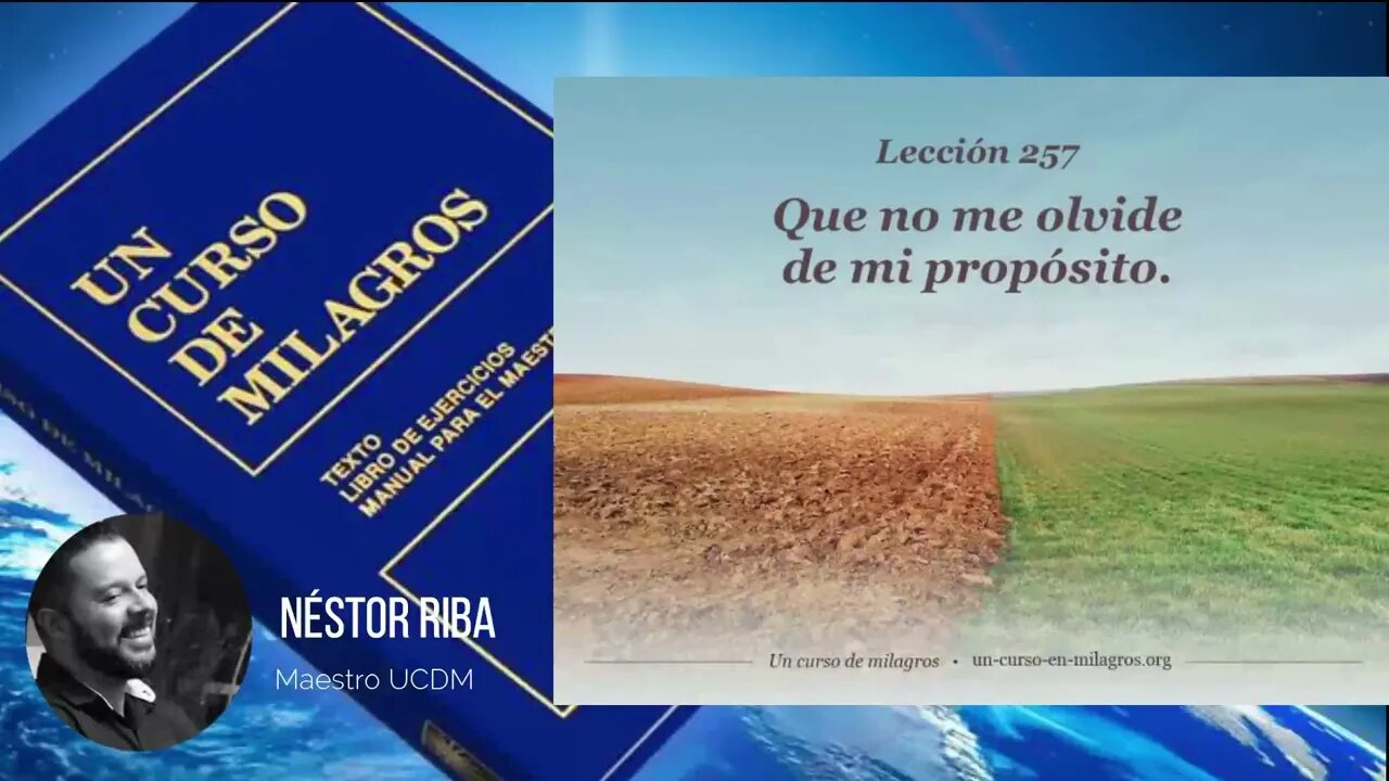 Lección 257 de Un Curso de Milagros #UCDM