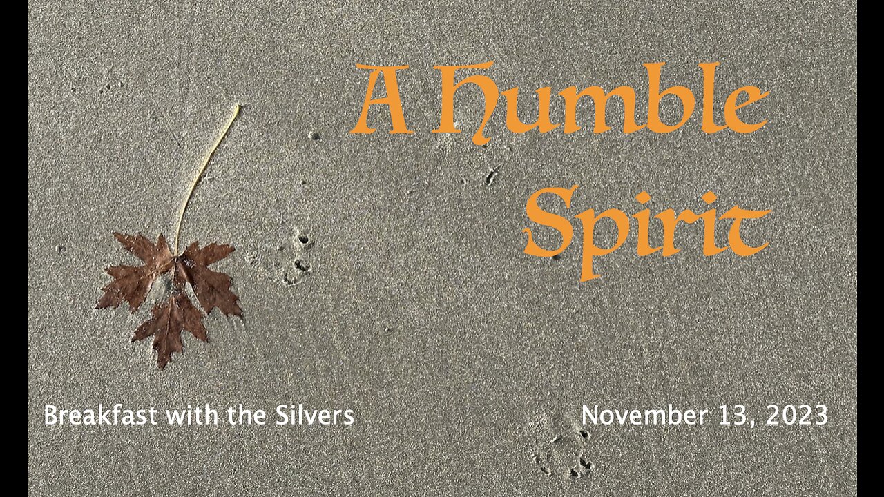 A Humble Spirit - Breakfast with the Silvers & Smith Wigglesworth Nov 13