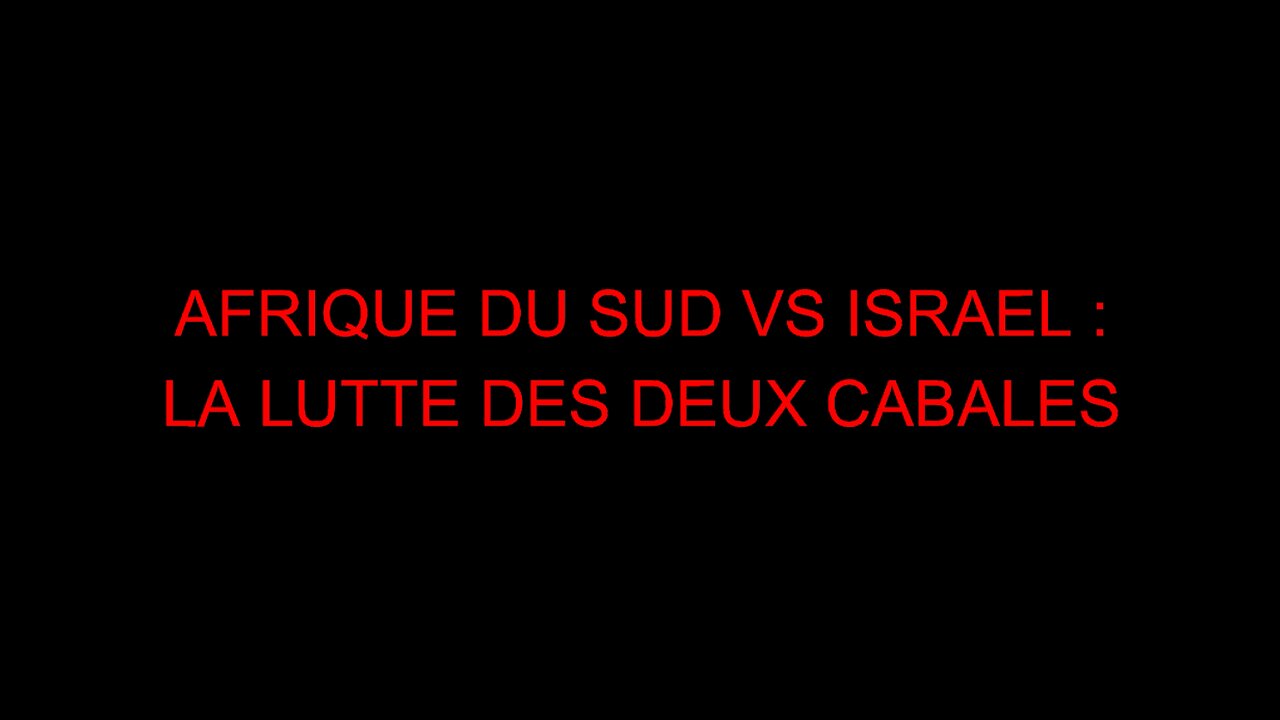 AFRIQUE DU SUD VS ISRAEL : LA LUTTE DES DEUX CABALES