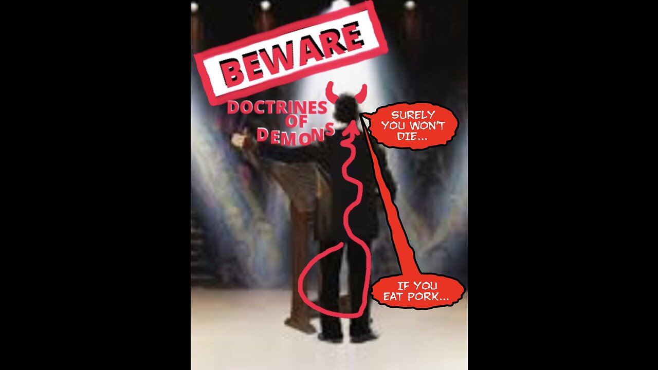 Beware of Doctrines of Demons