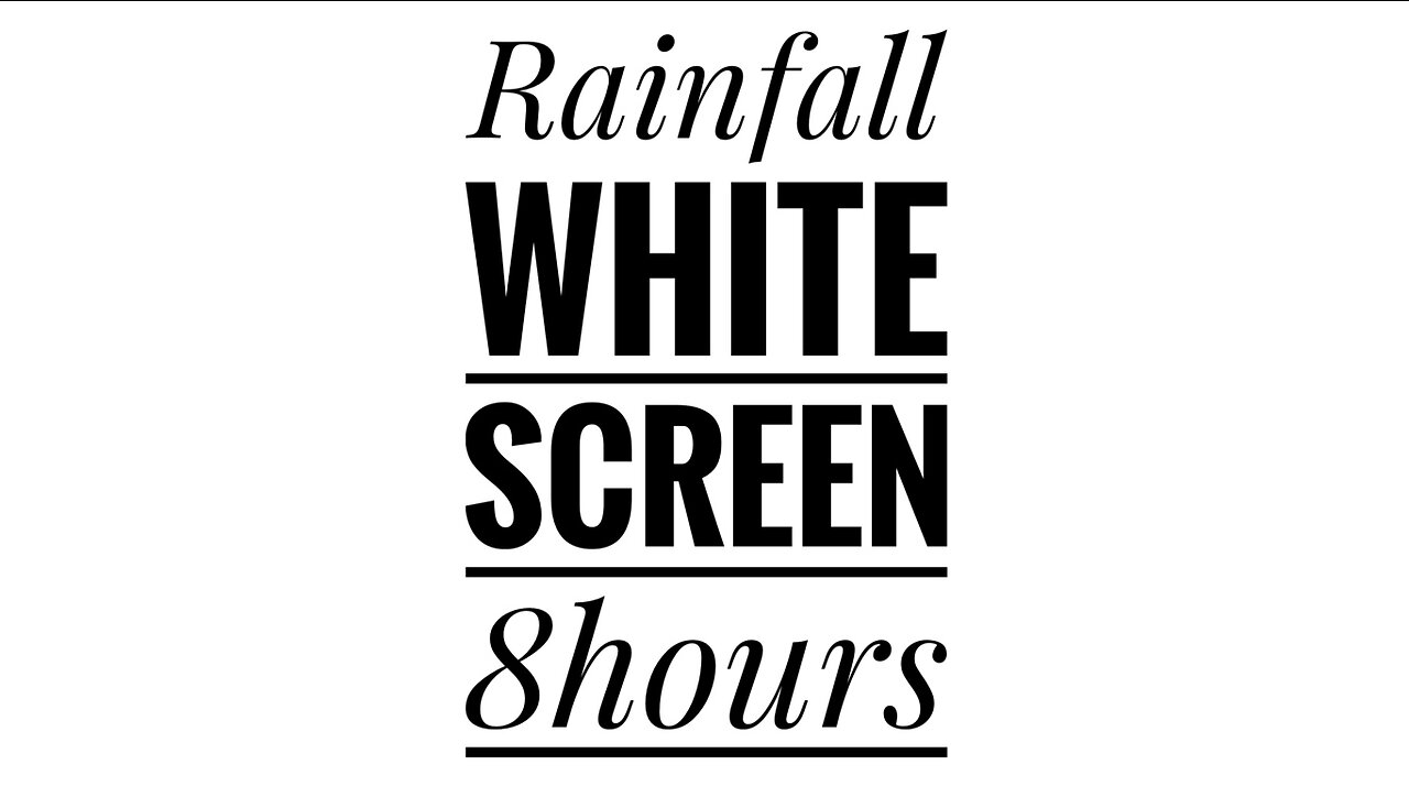 8 Hours of Soothing Heavy Rainfall | White Screen for Relaxation, Sleep, and Productivity