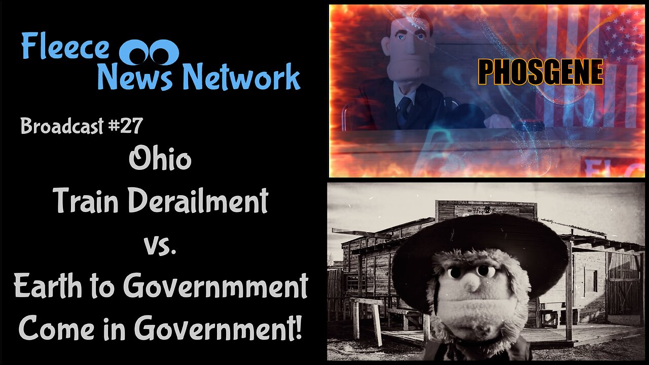 Fleece NN #27 - East Palestine OH Train Derailment vs Government