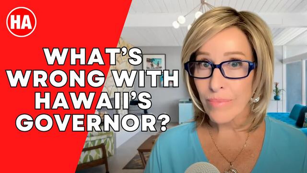 WHAT'S WRONG WITH HAWAII GOVERNOR JOSH GREEN??