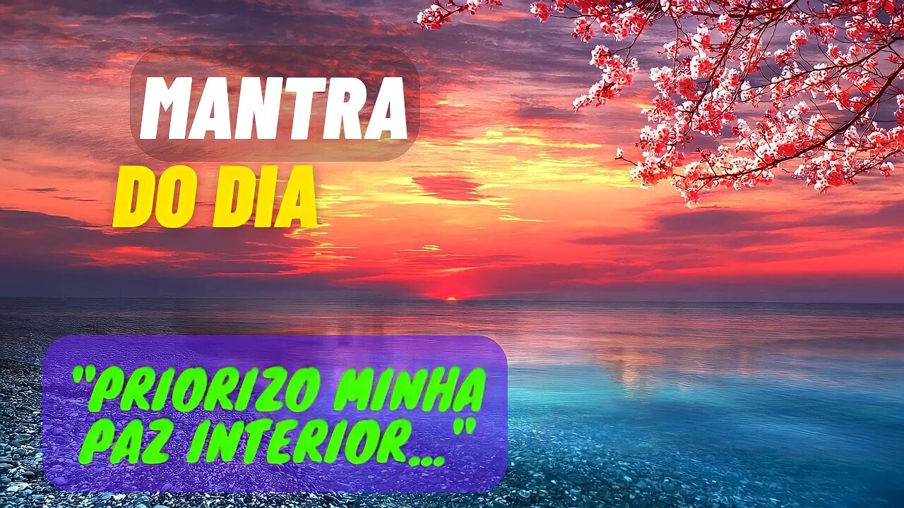 MANTRA DO DIA 🕉️ PRIORIZO MINHA PAZ INTERIOR #mantra #afirmações #leidaatração