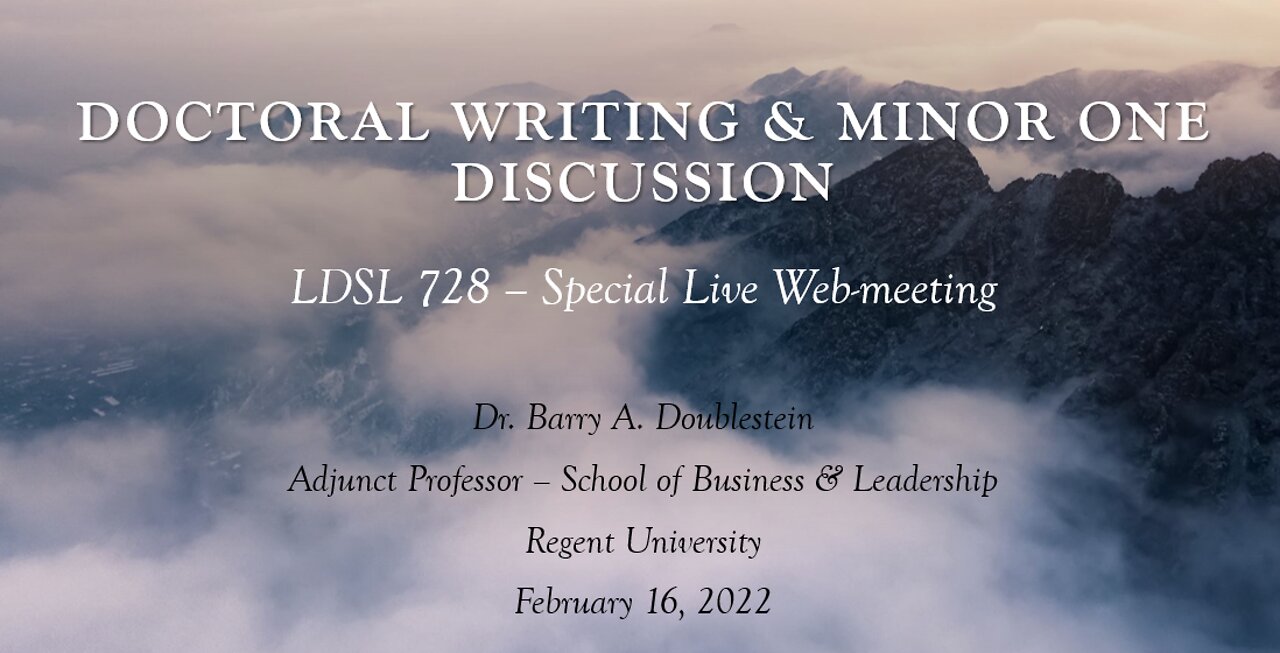 LDSL 728 - Special Web-meeting - Doctoral Writing & Minor One