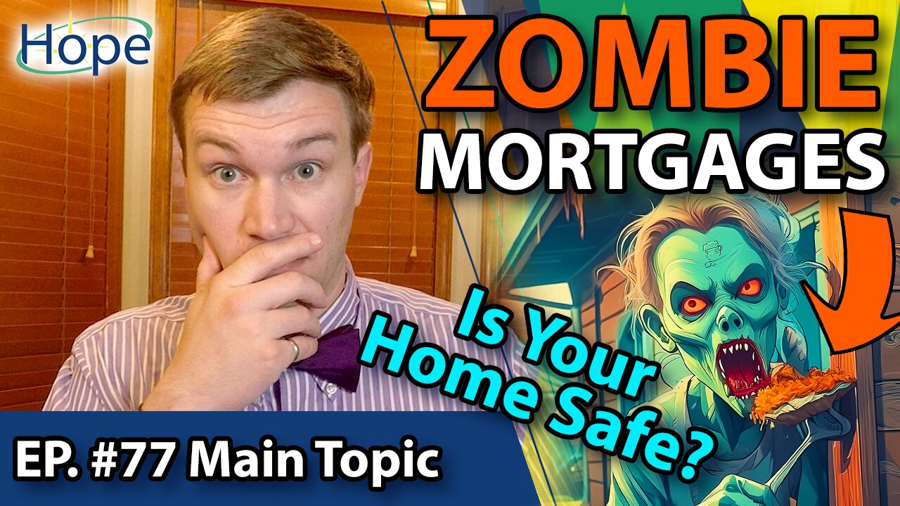 Zombie Mortgages - Main Topic #77