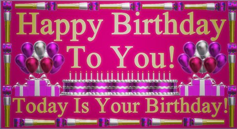 Happy Birthday 3D - Happy Birthday To You - Today Is Your Birthday - Happy Birthday Song