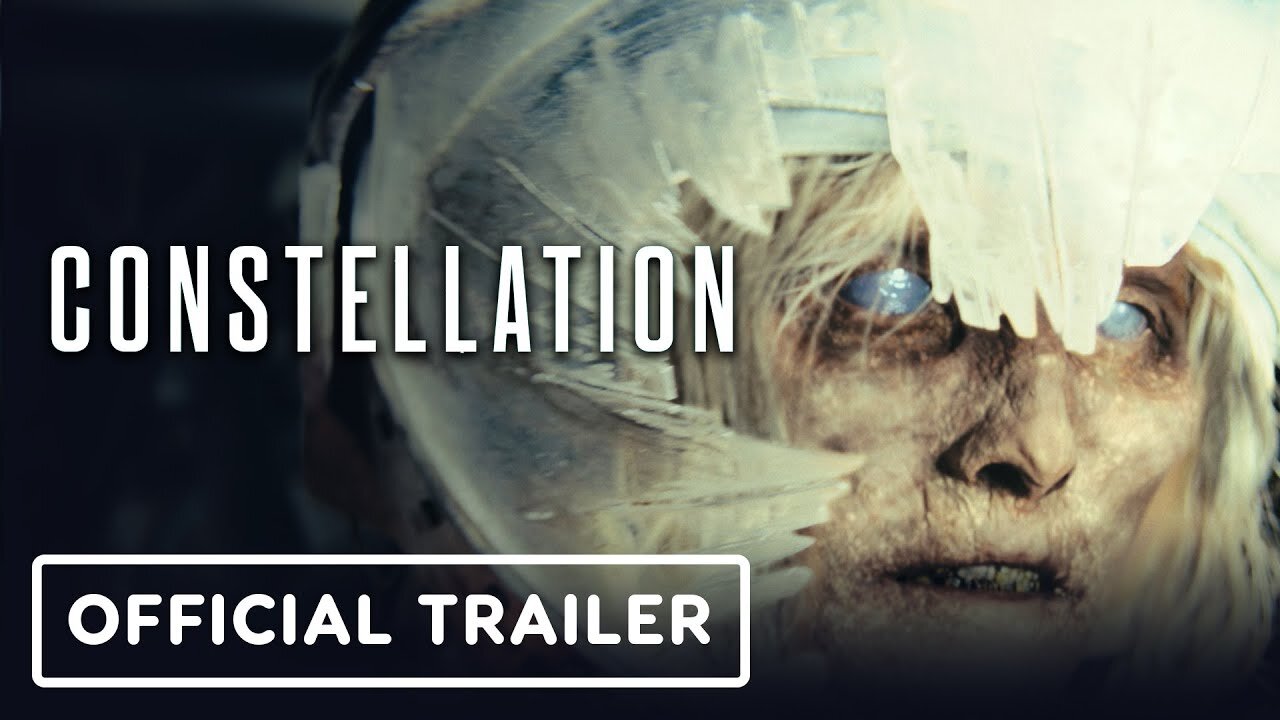 Constellation - Official Trailer