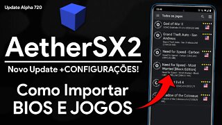 AetherSX2 PS2 Alpha 720 | Como Importar BIOS e JOGOS! | NOVA CONFIGURAÇÃO!