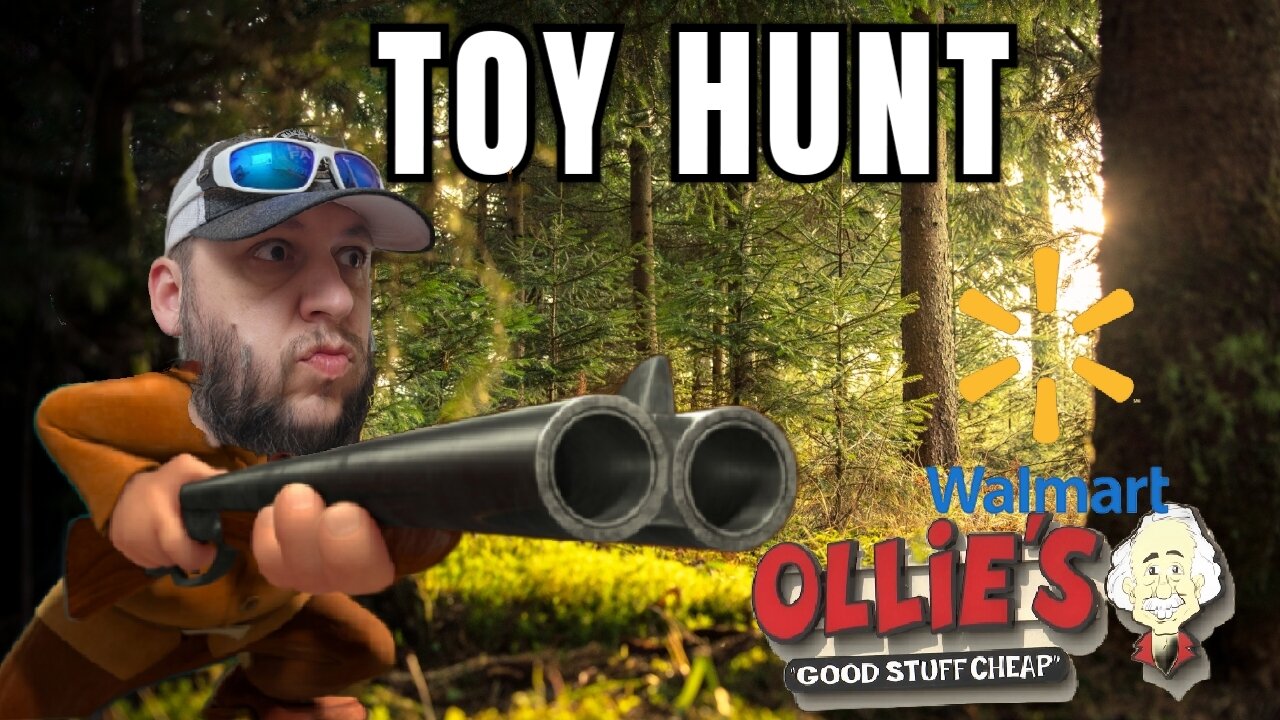 Toy Hunting at Ollie's and Walmart!