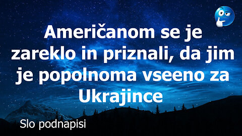 Američanom se je zareklo in priznali, da jim je vseeno za Ukrajince samo da se naloga izpolnjuje