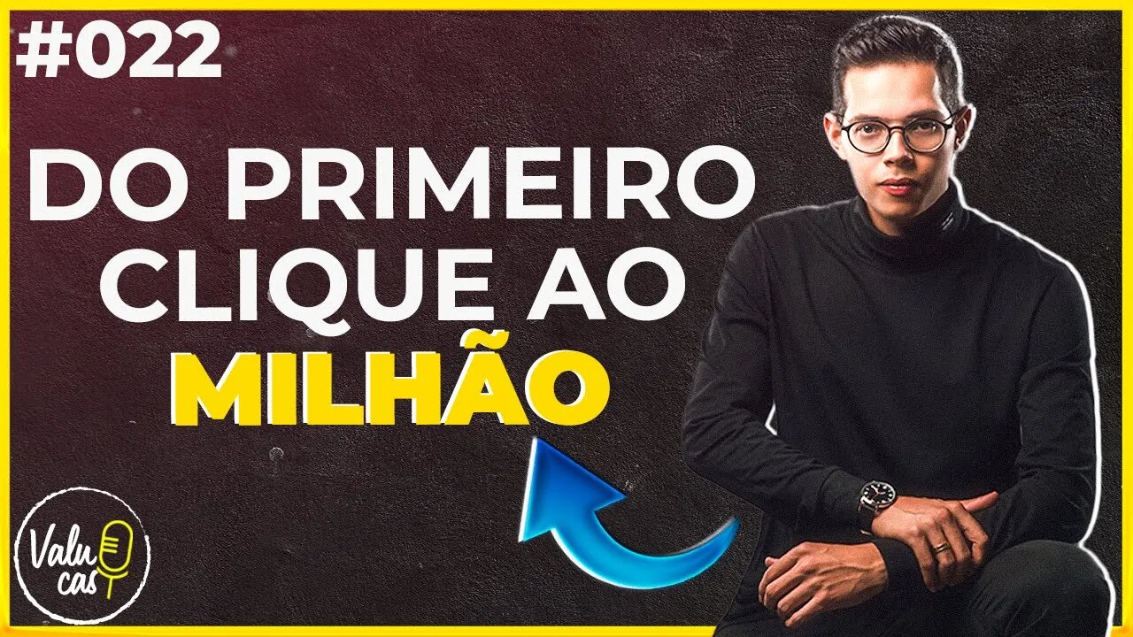 Do PRIMEIRO CLIQUE ao milhão [Tudo sobre fotografia com Vitor Lima] – VALUE CAST #022