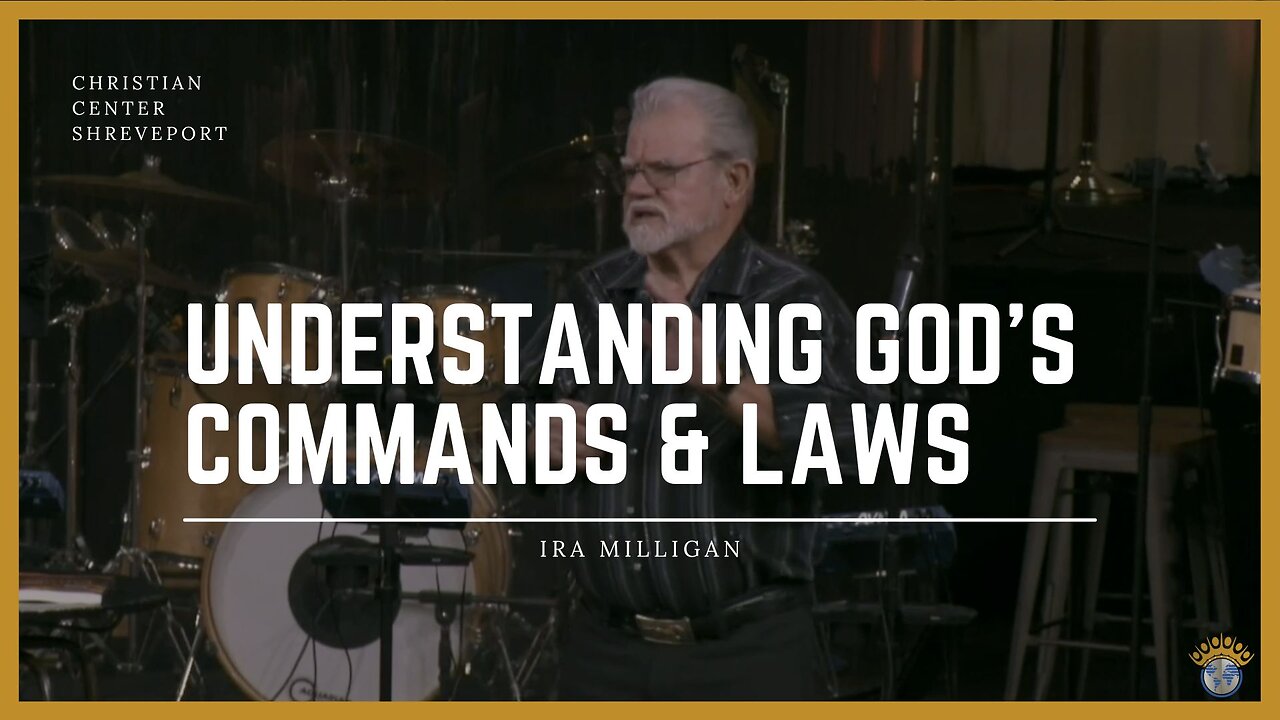 Understanding God's Commands & Laws | Ira Milligan | 11/6/2022