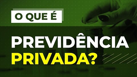 Planos Abertos de Previdência | Entenda o que é 💵