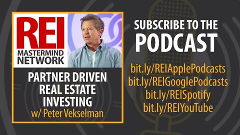 Partner Driven Real Estate Investing with Peter Vekselman #268