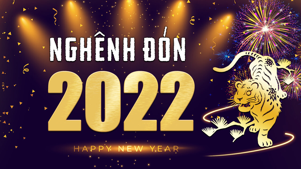 Tinh Hoa TV chúc mừng năm mới 2022!