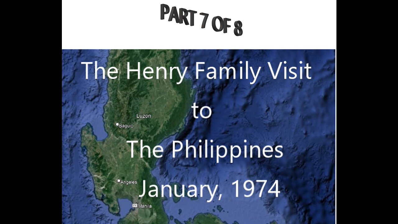 Philippines 1974 Visit Part 7