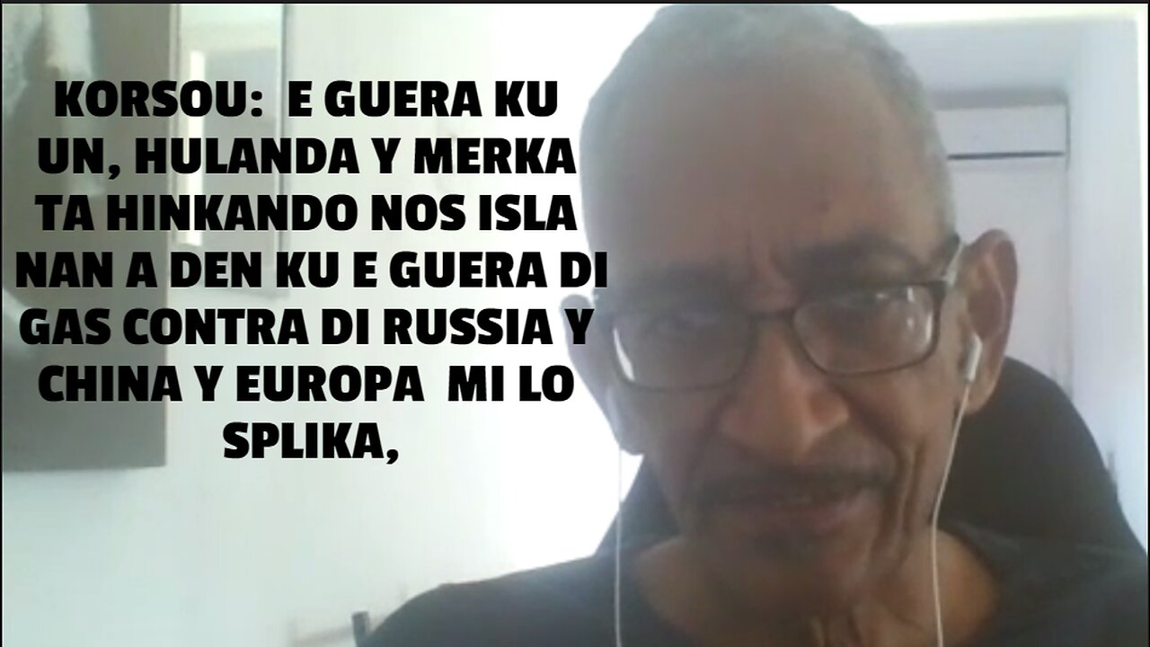KORSOU: E GUERA KU UN, HULANDA Y MERKA TA HINKANDO NOS ISLA NAN A DEN KU E GUERA DI GAS CONTRA DI R