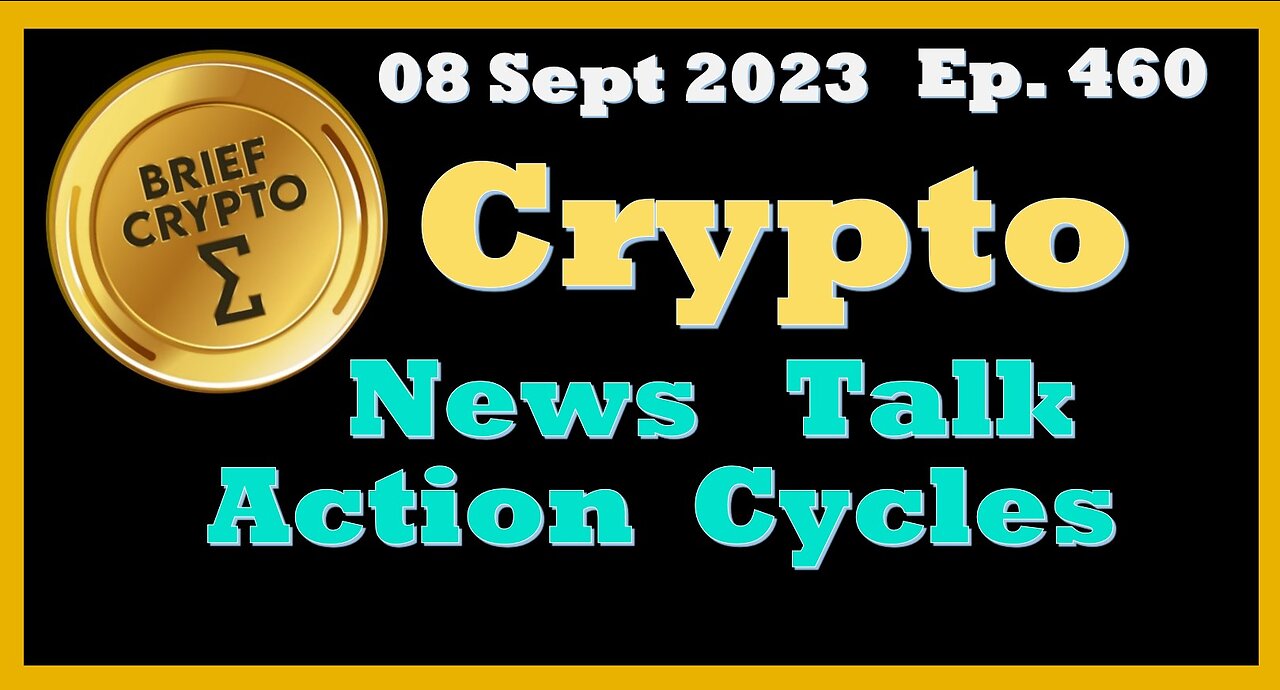 Less than 20 minutes BEST BRIEF CRYPTO VIDEO News Talk Action Cycles Bitcoin Price Charts