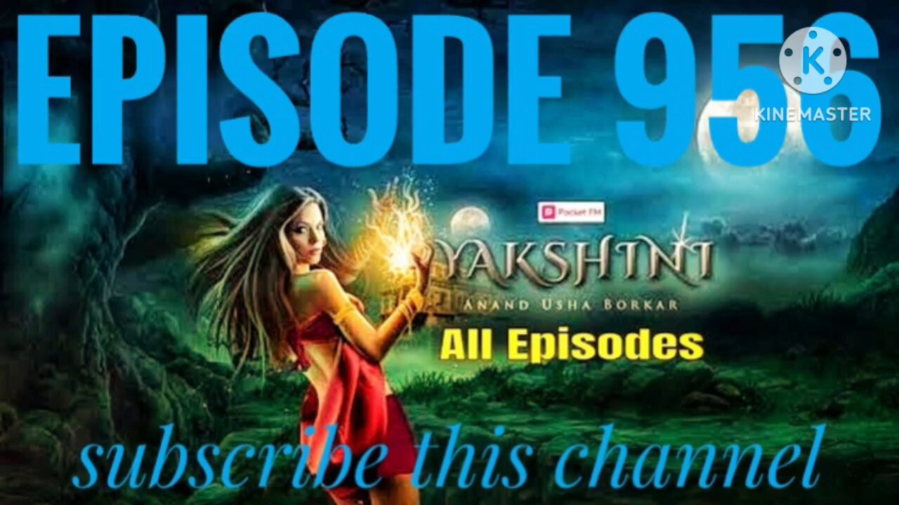 yakshini episode 956 / Abhimanyu Ko Khonjne Ka Safar