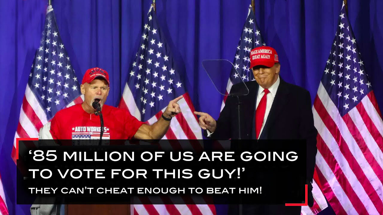 Auto Worker - 85 MILLION Are Going to Vote for Trump! They Can't Cheat Enough to Beat Him!