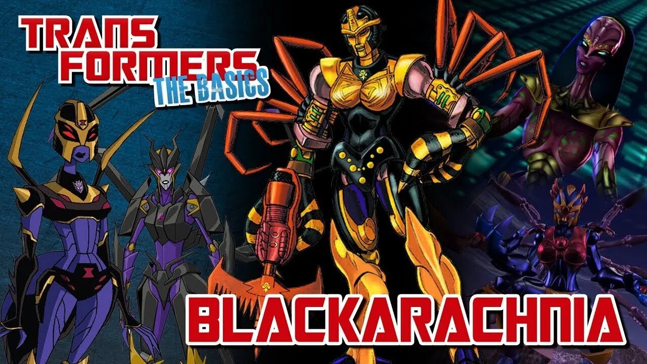 Transformers The Basics: Ep 47 - BLACKARACHNIA