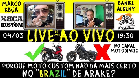 Porque MOTO CUSTOM não dá mais CERTO no "BRAZIL" de ARAKE