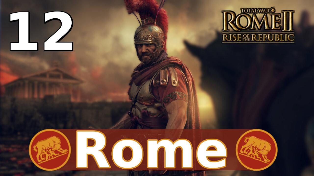 Moving Against the Sabines! Total War: Rome II; Rise of the Republic – Rome Campaign #12