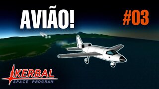 Voamos de Avião - #03 - Kerbal Space Program