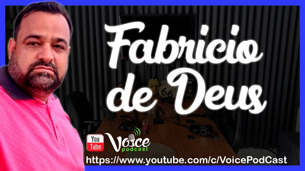 FABRÍCIO DE DEUS - FALANDO SOBRE A DEPENDÊNCIA QUÍMICA EM BOA VISTA /RR - Voice PodCast #95