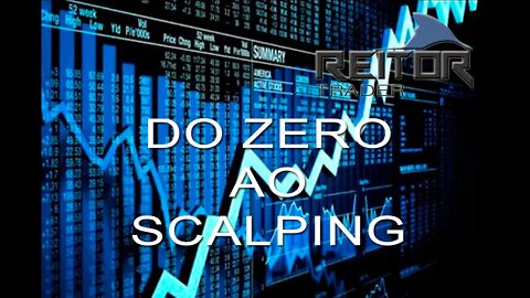 EAD REITOR Trader - DO ZERO AO SCALPING