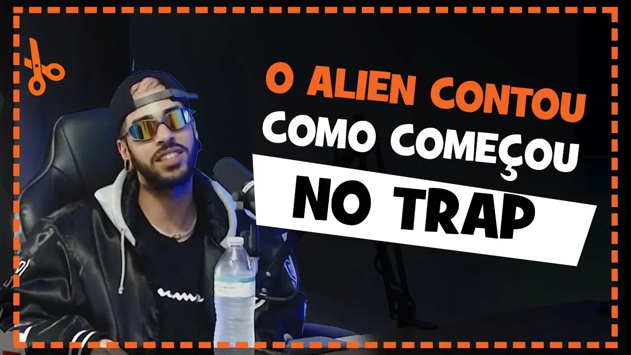 Alien - Trap | Cortes Perdidos Na Gringa PDC