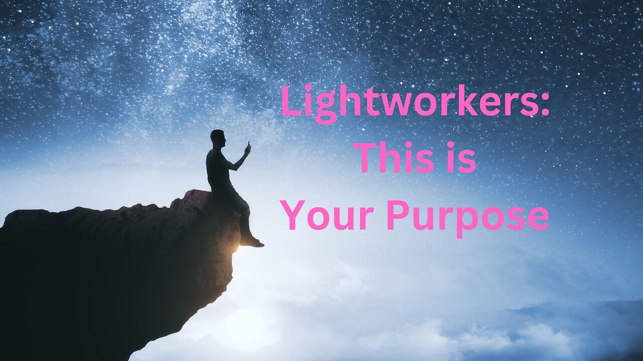 Lightworkers: This is Your Purpose ∞The 9D Arcturian Council, Channeled by Daniel Scranton 05-30