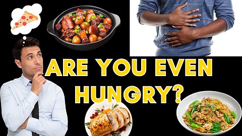 Are you really hungry?