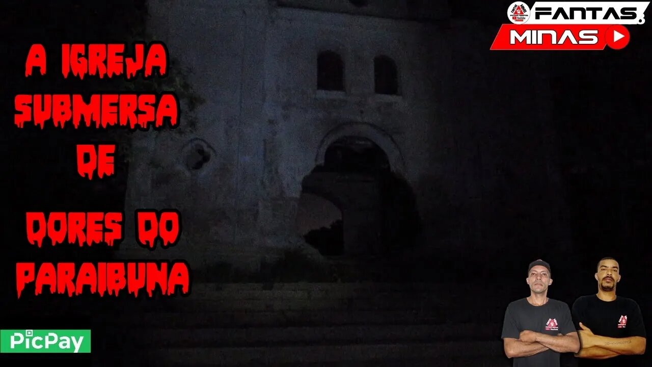 "A Igreja Submersa de Dores do Paraibuna" - Ep 82