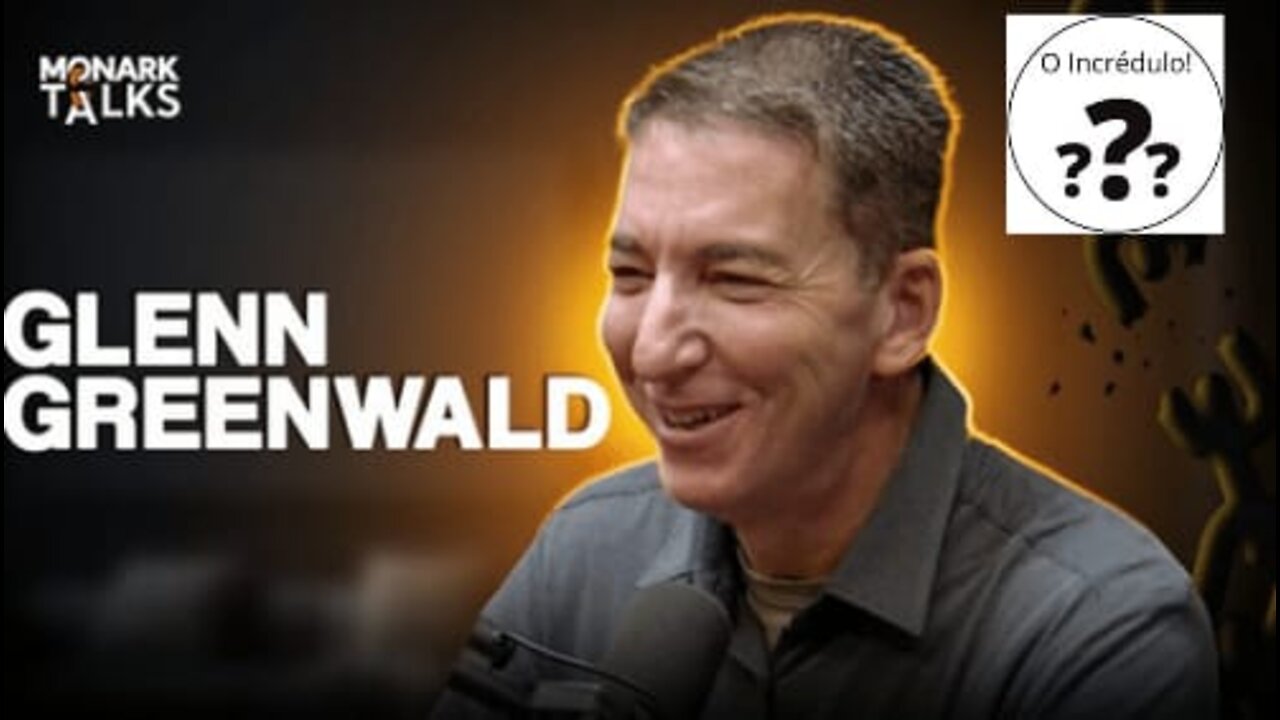 Glenn Greenwald Monark Talks 01