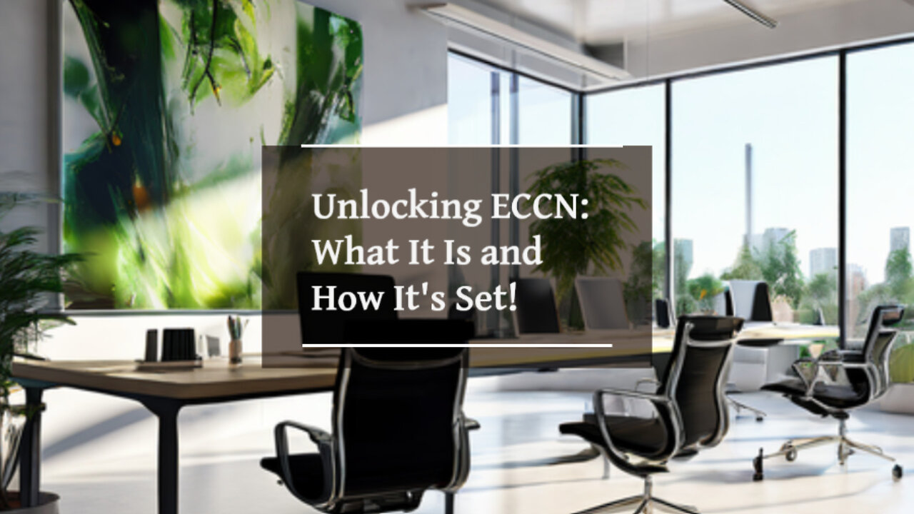 Mastering ECCN: Understanding Export Control Classification Numbers