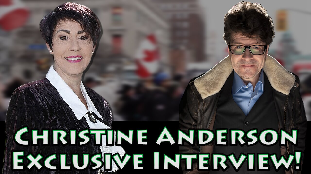 Christine Anderson on the Freedom Convoy & Justin Trudeau | Exclusive Interview