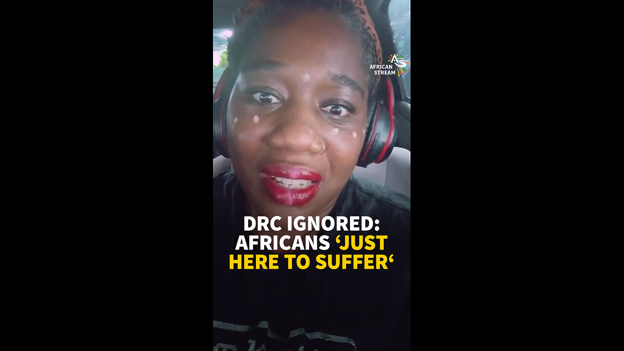 DRC IGNORED: AFRICANS ‘JUST HERE TO SUFFER‘