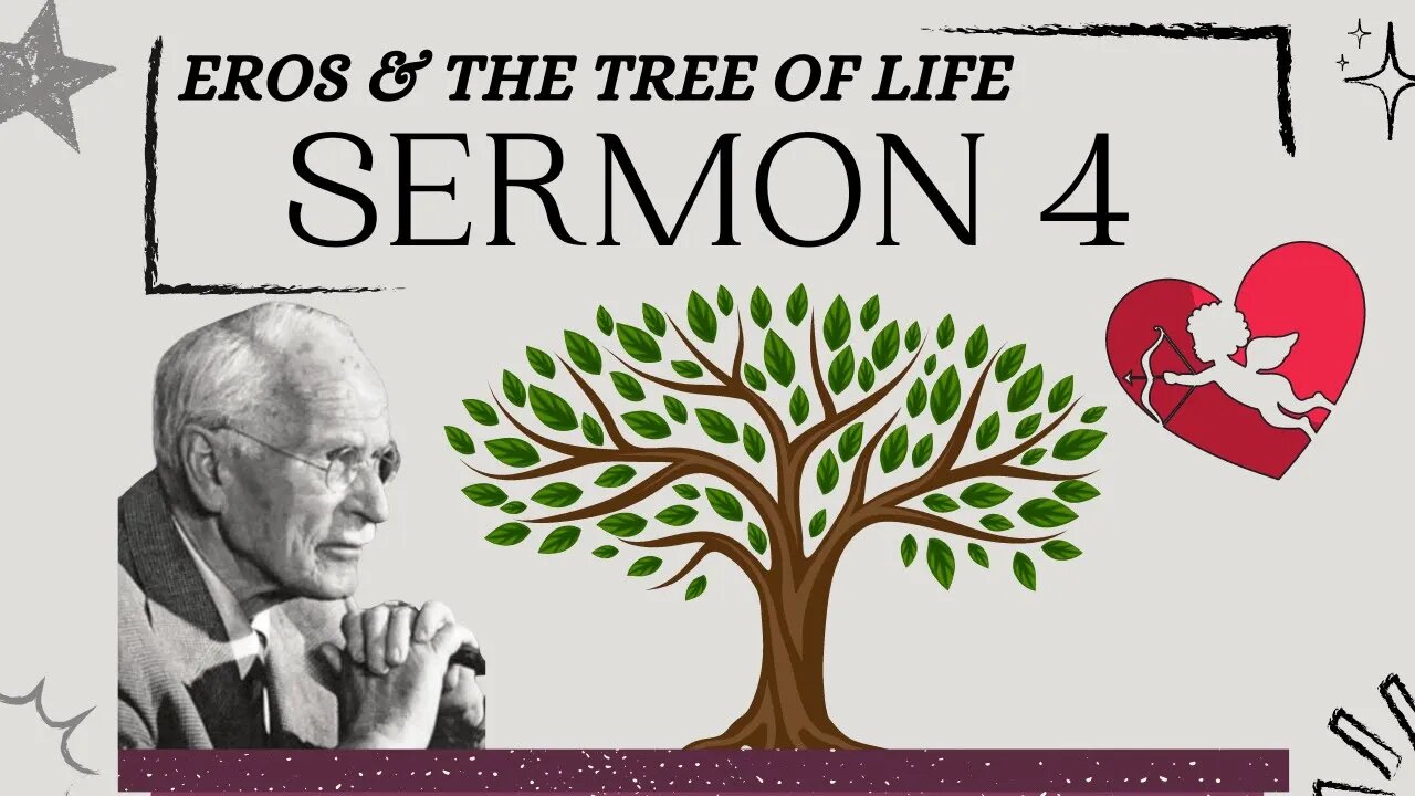 The Subconscious: EROS & The TREE of LIFE - The Seven Sermons of Carl Jung