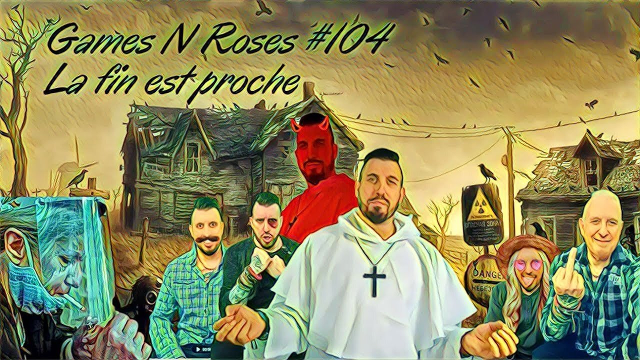 GAMESN ROSES # 104: LA FIN EST PROCHE